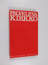 Palveleva kirkko : diakonian oppikirja