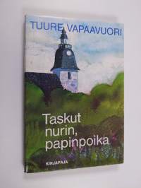 Taskut nurin, papinpoika