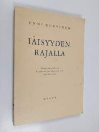 Iäisyyden rajalla : Hautauspuheen historia ja ohjeita sen pitämiseen