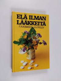 Elä ilman lääkkeitä