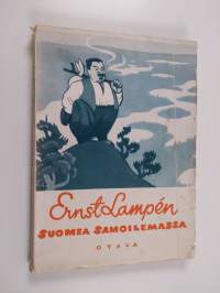 Suomea samoilemassa : Valikoima matkailupakinoita ja kulttuurikuvia