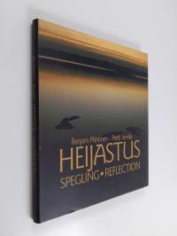 Heijastus Spegling = Reflection (ERINOMAINEN)