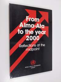 From Alma-Ata to the year 2000 : reflections at the midpoint