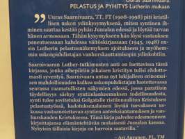 Pelastus ja pyhitys Lutherin mukaan