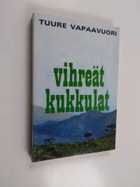 Vihreät kukkulat : kertomus Angolasta