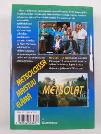 Metsolat : Tie kotiin