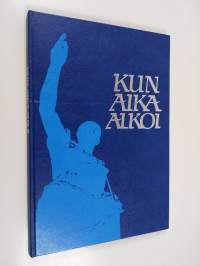 Kun aika alkoi