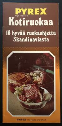 Pyrex kotiruokaa - 16 hyvää ruokaohjetta Skandinaviasta (mainos)