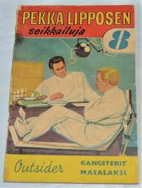 Pekka Lipposen seikkailuja 8	Gangsterit matalaksi
