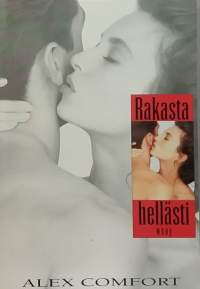 Rakasta hellästi. (Erotiikki, seksi)