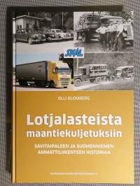 Lotjalasteista maantiekuljetuksiin - Savitaipaleen ja Suomenniemen ammattiliikenteen historiaa