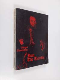 ivan the terrible : a film by Sergei Eisentein