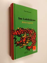 Iso lohikäärme : Kiina-raportti