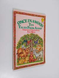 Once in a Wood - Ten Tales from Aesop