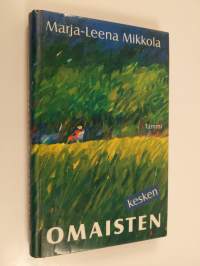 Omaisten kesken : novelleja