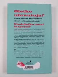 Lupa omaan elämään : ulos uhrautumisesta