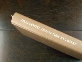 Oman tien kulkijat - Veljekset Vilho, Yrjö ja Kalle Väisälä