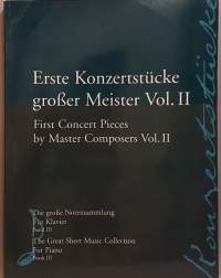 Erste Konzertsücke grosser Meister Vol. II. ( Musiikki, nuottikirja, piano)