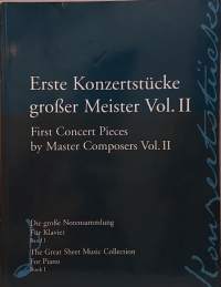 Erste Konzertsücke grosser Meister Vol. II. ( Musiikki, nuottikirja, piano)