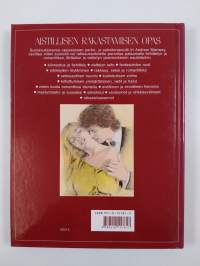 Aistillisen rakastamisen opas : uusi lähestymistapa seksuaalisuuteen ja aistilliseen rakkauteen