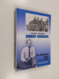 Jarrun matkassa : Arvo Ruskovaara - uranuurtaja kristillisessä nuoriso- ja partiotyössä