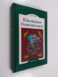 Kiinalaiset horoskoopit : perhe, työ ja vapaa-aika