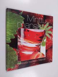 Minttumansikat : raikkaita booleja - helposti