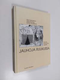 Jauhoja ruukussa : kerron Raamattua lapsille