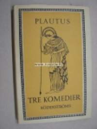 Plautus; Tre komedier