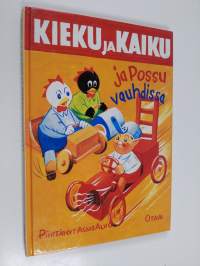 Kieku ja Kaiku ja Possu vauhdissa : valikoima parhaita sarjoja Kieku ja Kaiku -albumeista vuosilta 1945-1962