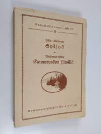 Aaltonen, HIlja : Syksyä / Piha, Waldemar : Aamuruskon siivillä