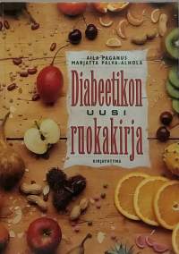 Diabeetikon uusi ruokakirja. (Terveys, diabetes, ravinto)