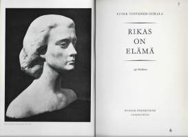 Rikas on elämäKirjaToivonen-Siirala, Ester 1965.