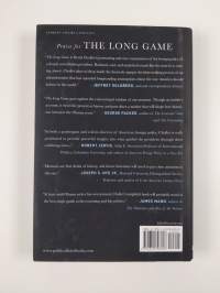 The long game : how Obama defied Washington and redefined America&#039;s role in the world
