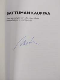 Sattuman kauppaa : kirja ammattijärjestön ja muun elämän kommelluksista ja onnistumisista (signeerattu)