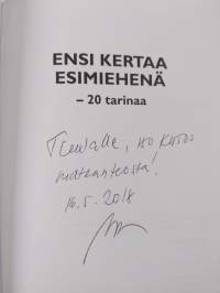 Ensi kertaa esimiehenä : 20 tarinaa (signeerattu, tekijän omiste)