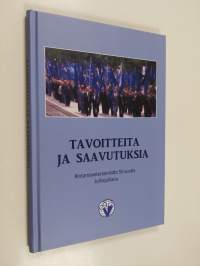 Tavoitteita ja saavutuksia : Rintamaveteraaniliitto 55 vuotta : juhlajulkaisu