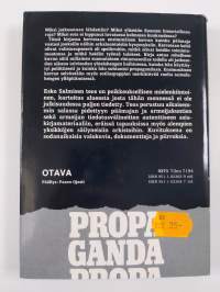 Propaganda rintamajoukoissa 1941-1944 : Suomen armeijan valistustoiminta ja mielialojen ohjaus jatkosodan aikana