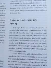 Helsingin rakennusmestarit Juhlavuosi 1996 - Rakennusmestariklubi 100 vuotta, Helsingin rakennusmestariyhdistys 90 vuotta, Rakennusmestarien rouvat 80 vuotta