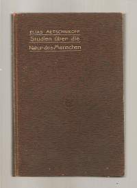 Studien über die Natur des Menschen (German Edition) / Elias Metschnikoff (Author)1904