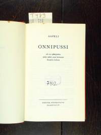 Onnipussi - eli 110 pikkujuttua sieltä täältä ynnä kertomus Siunattu hulluus