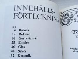 Veckojournalens Antikskola - Möbler, glas, silver, keramik