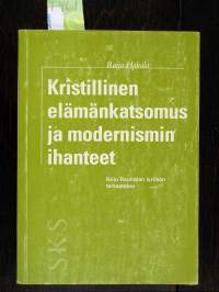 Kristillinen elämänkatsomus ja modernismin ihanteet : Niilo Rauhalan lyriikan tarkastelua