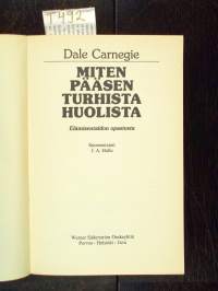 Miten pääsen turhista huolista