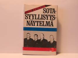 Sotasyyllisyysnäytelmä - Valvontakomission salaiset asiakirjat puhuvat