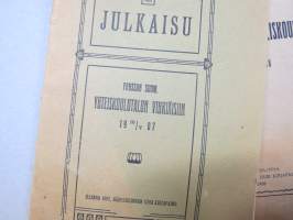 Forssan Suomalainen Yhteiskoulu - Julkaisu Yhteiskoulun vihkiäisiin (Suomen sodan aikaisia tietoja Tammelasta -artikkeli) + vuosikertomus v. 1907-1908
