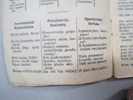 Suomalainen Venäjällä eli Suomalais-venäläinen tulkki - Tästä kirjasta oppii suomalainen helposti ja lyhyessä ajassa oikein lausumaan ja puhumaan venäjänkieltä
