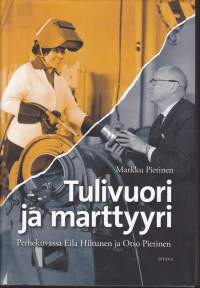Tulivuori ja marttyyri. Perhekuvassa Eila Hiltunen ja Otso Pietinen. 2012.