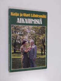 Aikaihmisiä (signeerattu, tekijän omiste)