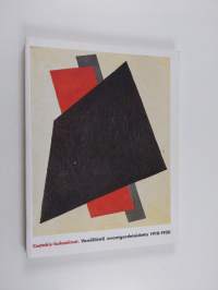 Costakis-kokoelmat : venäläistä avantgardetaidetta 1910-1930